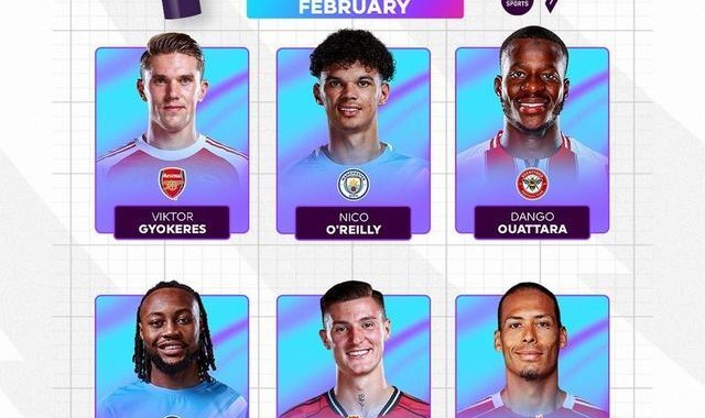 足球直播-英超2月最佳球员候选：谢什科、塞门约、哲凯赖什在列